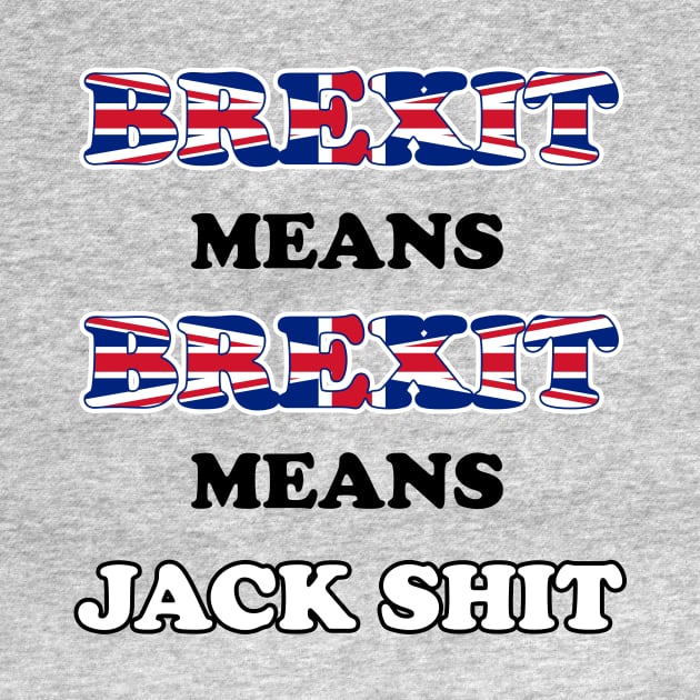 Brexit means Brexit by edgarcat